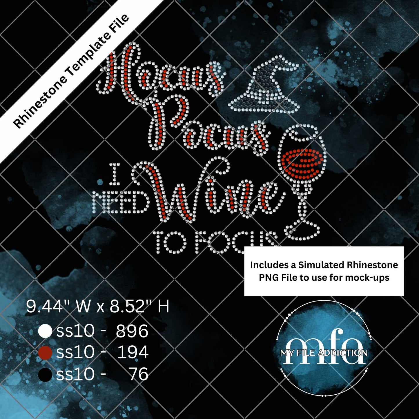 Hocus Pocus I Need Wine To Focus Rhinestone Template File