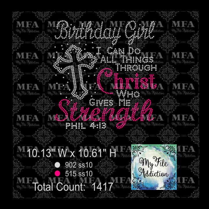 Birthday Girl Christ Who Gives Me Strength Rhinestone Digital Download File