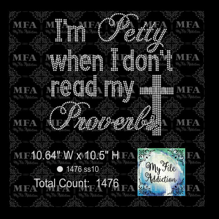 I'm Petty When I Don't Read My Proverbs Rhinestone Digital Download File