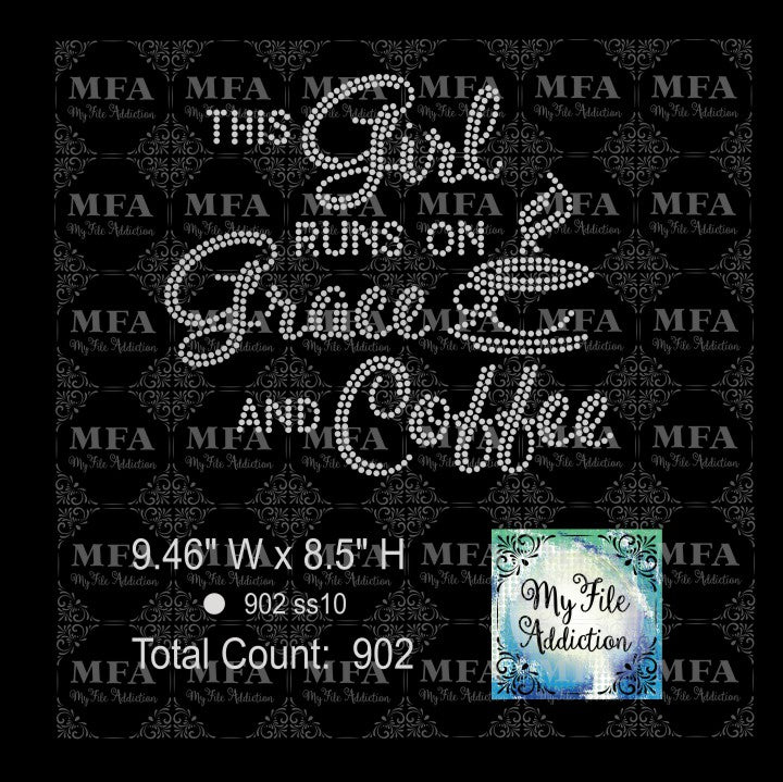 This Girl Runs On Grace And Coffee Rhinestone Digital Download File
