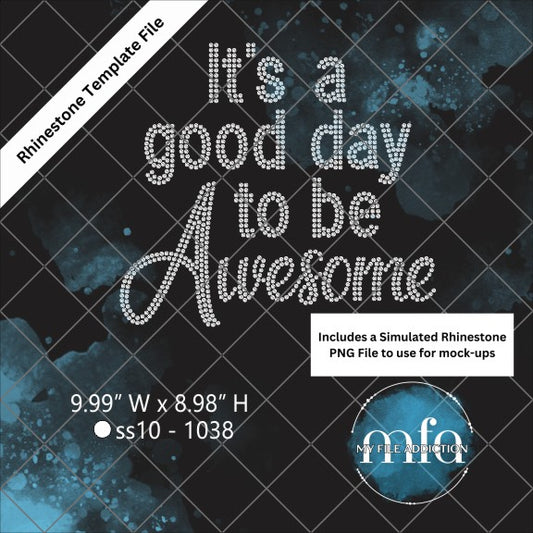 It's a good day to be Awesome Rhinestone Template File