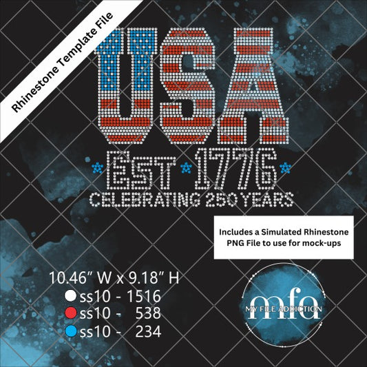 USA Est 1776 Celebrating 250 years Rhinestone Template File