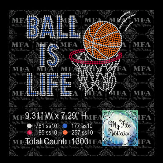 Ball Is Life Basketball Rhinestone Digital Download File - My File Addiction