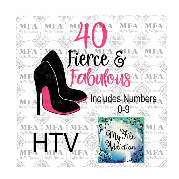 Birthday Number Fierce & Fabulous Stiletto Vector Digital Download File - My File Addiction