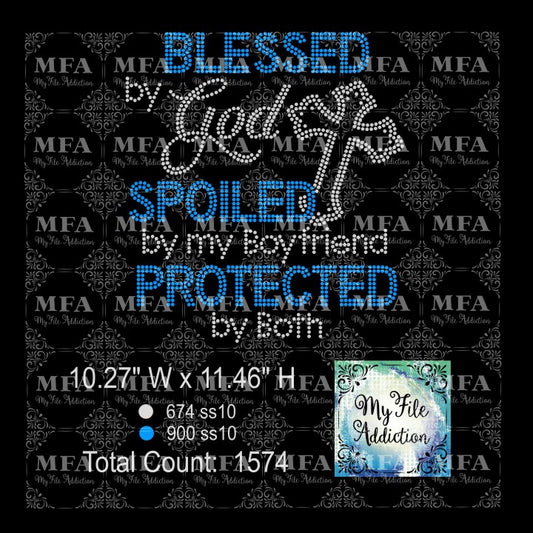 Blessed By God Spoiled By My Boyfriend Protected by Both Rhinestone Digital Download File