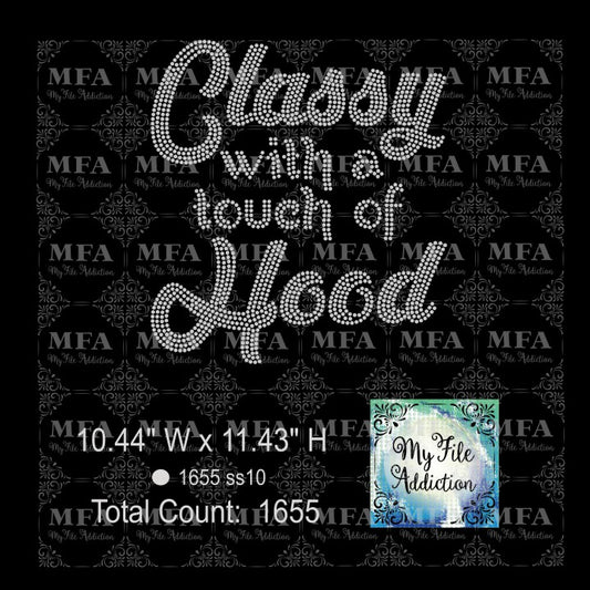 Classy with a touch of Hood Rhinestone Digital Download File - My File Addiction