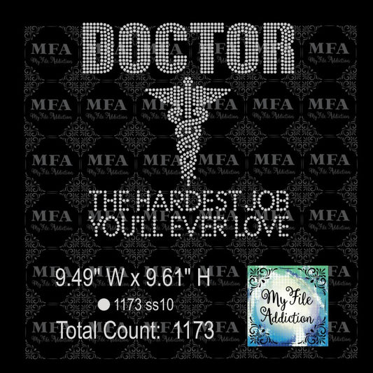 Doctor Hardest Job You'll Ever Love Rhinestone Digital Download File