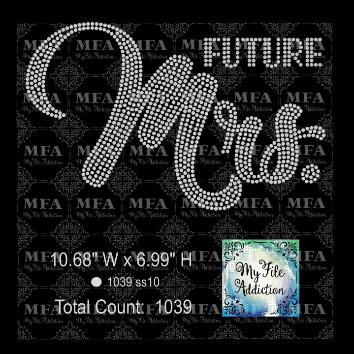 Future Mrs Rhinestone Digital Download File