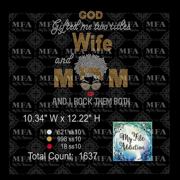 God Gifted Me Two Titles Wife and Mom Rhinestone Digital Download File