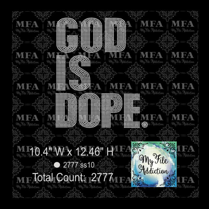 God Is Dope Rhinestone Digital Download File - My File Addiction