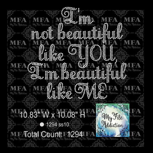 I'm Not Beautiful Like You Rhinestone Digital Download File