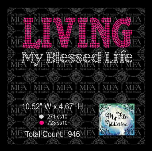 Living My Blessed Life 2 Color Rhinestone Digital Download File - My File Addiction