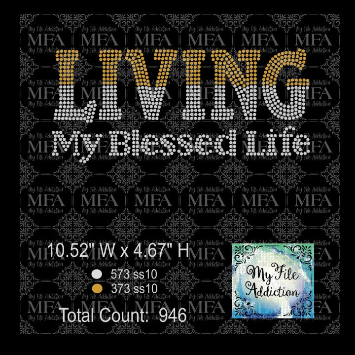 Living My Blessed Life 2 Color Fade Rhinestone Digital Download File - My File Addiction