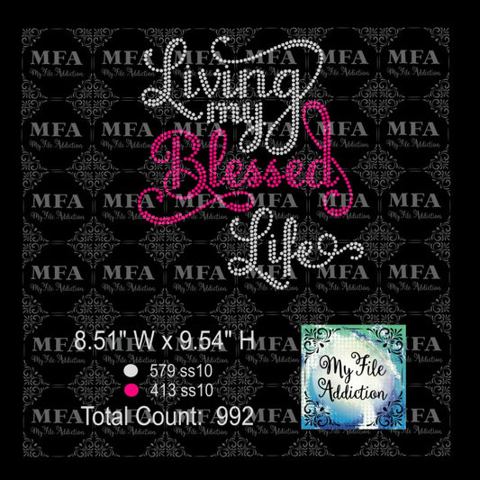 Living My Blessed Life 3 Rhinestone Digital Download File - My File Addiction