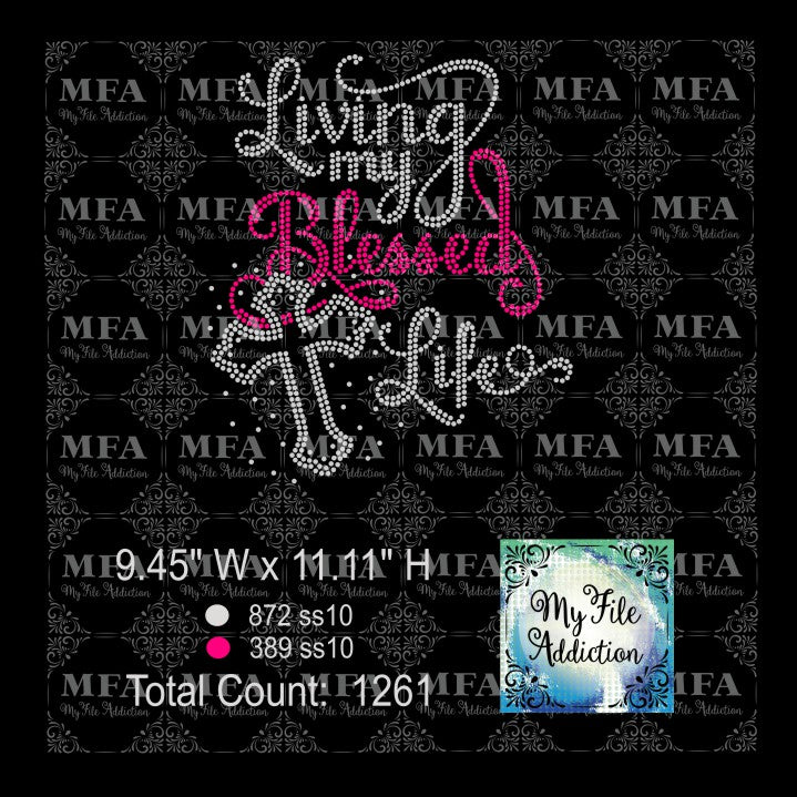 Living My Blessed Life 4 Rhinestone Digital Download File - My File Addiction