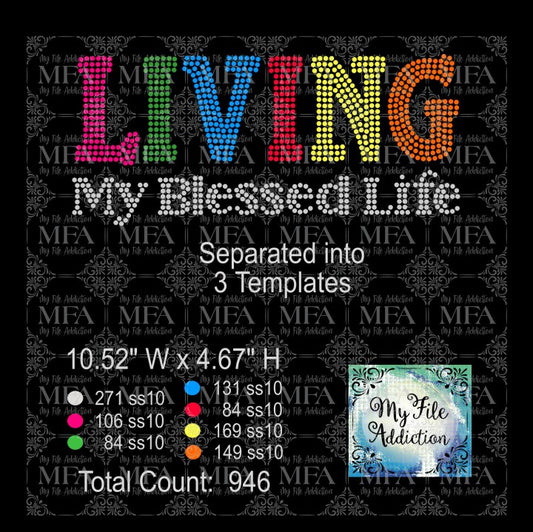 Living My Blessed Life Multi Color Rhinestone Digital Download File - My File Addiction