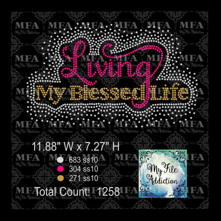 Living My Blessed Life Scatter Rhinestone Digital Download File - My File Addiction