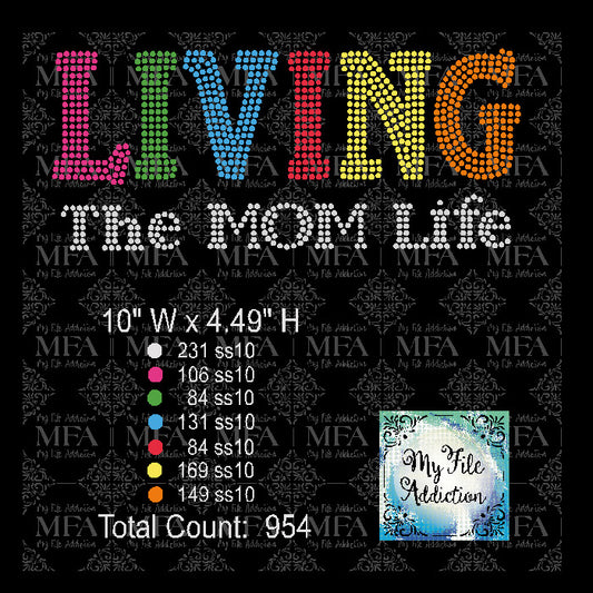 Living The Mom Life Multi Color Rhinestone Digital Download File - My File Addiction