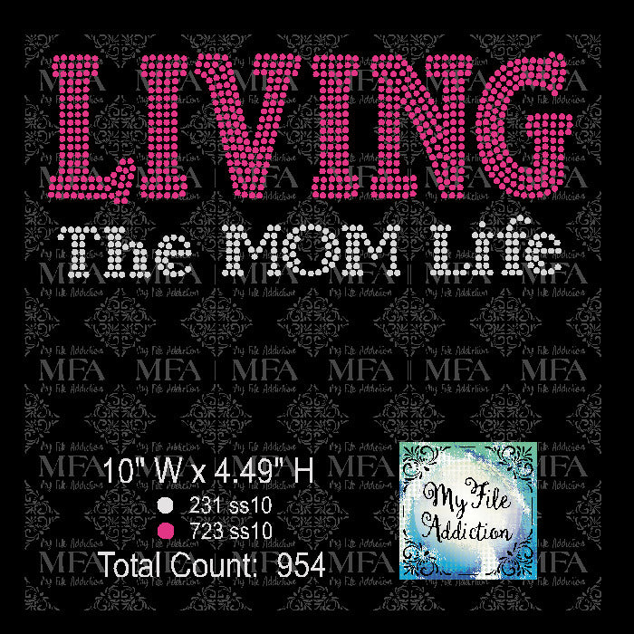 Living The Mom Life Solid Rhinestone Digital Download File - My File Addiction