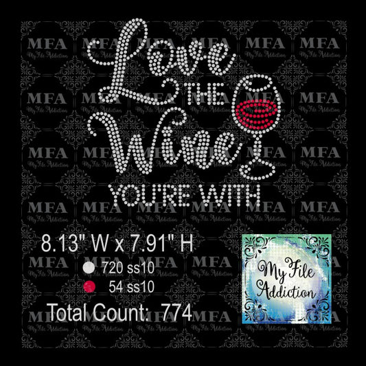 Love The Wine Your With Rhinestone Digital Download File