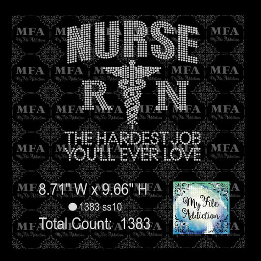 Nurse Hardest Job You'll Ever Love Rhinestone Digital Download File - My File Addiction