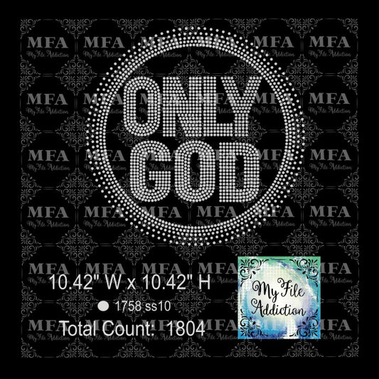Only God Rhinestone Digital Download File - My File Addiction