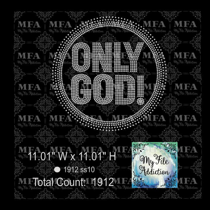 My File Addiction - Only God 2 Rhinestone Digital Download