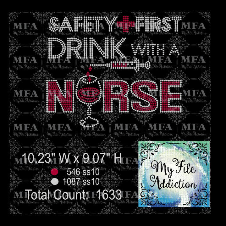 Safety First Drink with a Nurse Rhinestone Digital Download File - My File Addiction