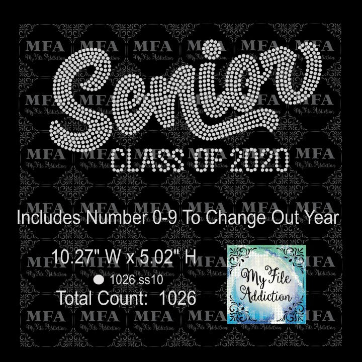 Senior Class of Includes Numbers 0-9 Rhinestone Digital Download File - My File Addiction