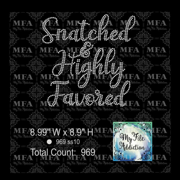 Snatched & Highly Favored Rhinestone Digital Download File - My File Addiction