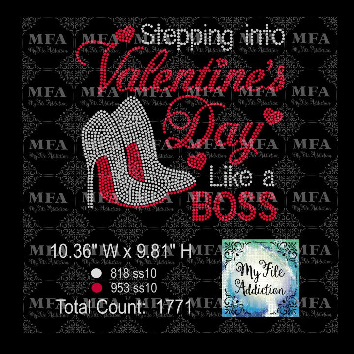 Stepping Into Valentine's Day Like A Boss Rhinestone Digital Download File - My File Addiction