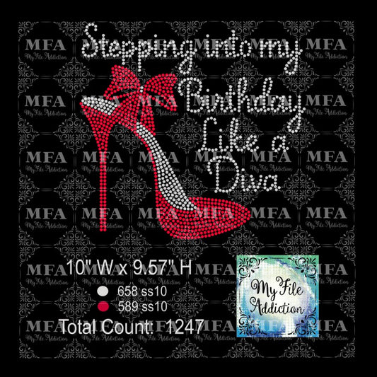 Stepping into my Birthday Like a Diva Rhinestone Digital Download File - My File Addiction