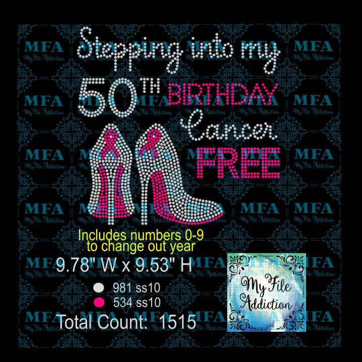 Stepping Into My Birthday Cancer Free Rhinestone Digital Download File - My File Addiction