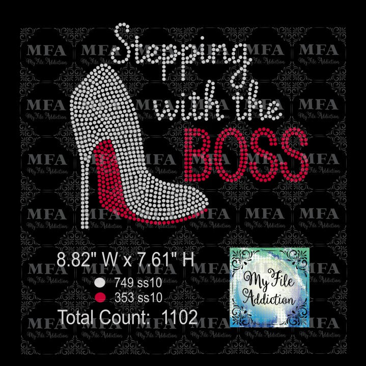 Stepping with the Boss Rhinestone Digital Download File - My File Addiction
