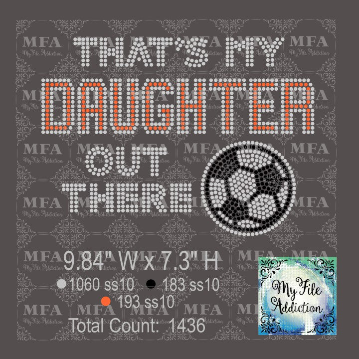 That's My Daughter Soccer Rhinestone Digital Download File