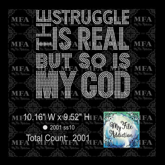 The Struggle Is Real So Is My God Rhinestone Digital Download File