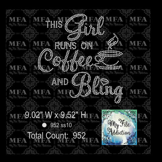 This Girl Runs On Coffee And Bling Rhinestone Digital Download File