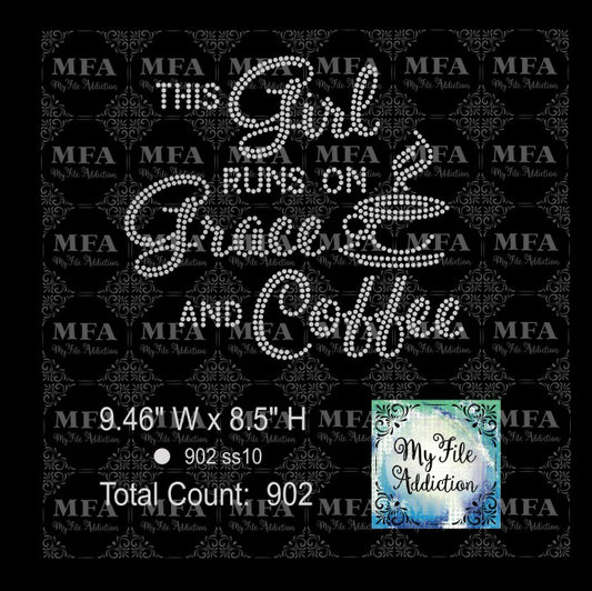 This Girl Runs On Grace And Coffee Rhinestone Digital Download File