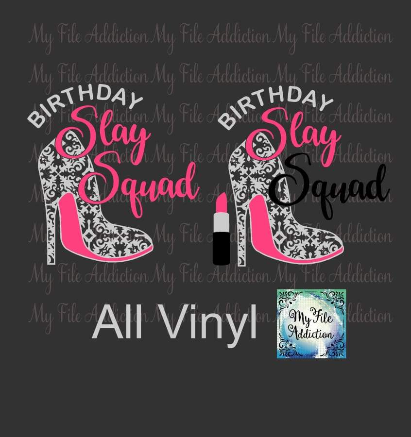 Birthday Slay Squad Stiletto Vector Digital Download File - My File Addiction