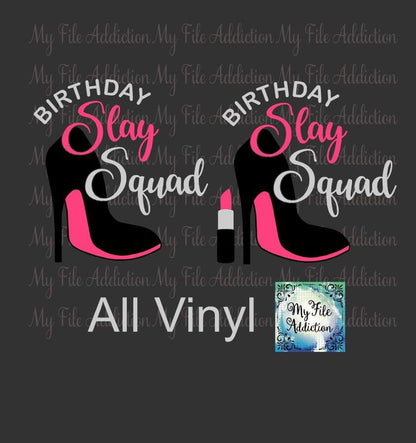 Birthday Slay Squad Stiletto Vector Digital Download File - My File Addiction