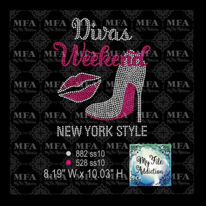 Divas Weekend New York Style Rhinestone Digital Download File - My File Addiction
