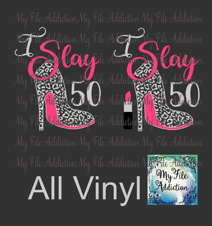 I Slay Birthday Number Stiletto Vector Digital Download File - My File Addiction