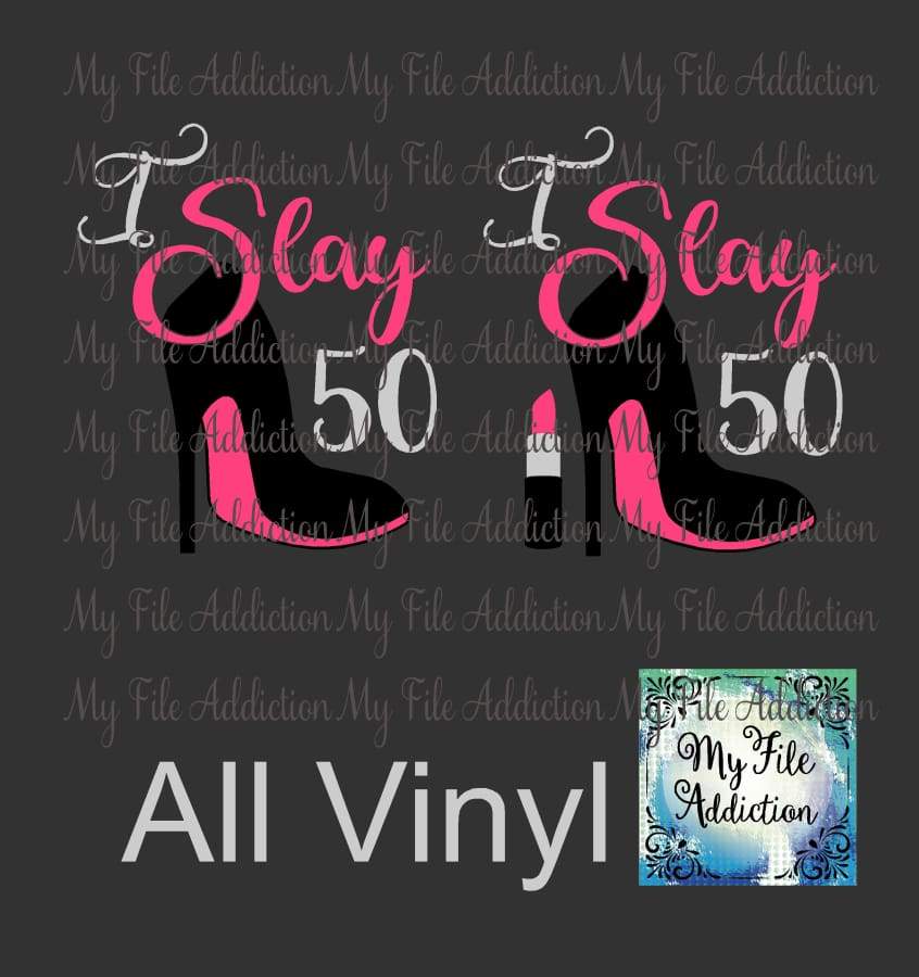 I Slay Birthday Number Stiletto Vector Digital Download File - My File Addiction