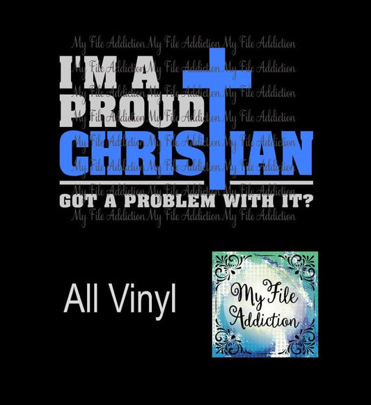I'm A Proud Christian Vector Digital Download File - My File Addiction
