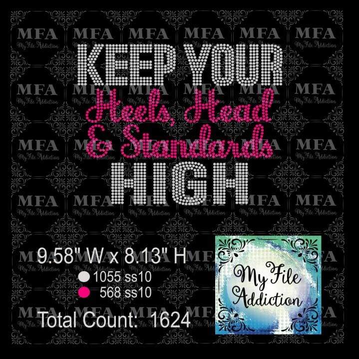 Keep Your Heels Head Standards High Rhinestone Digital Download File - My File Addiction