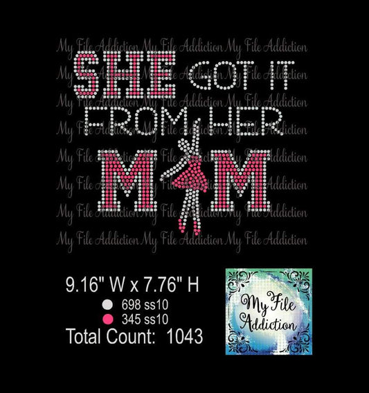 She Got It From Her Mom Ballet Dance Rhinestone Digital Download File - My File Addiction